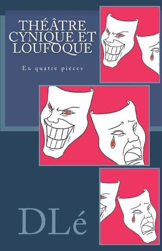 Cover image for Theatre Cynique et Loufoque