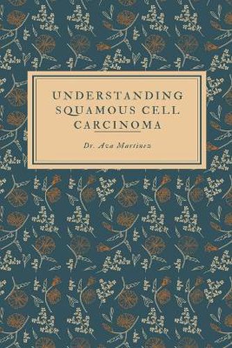 Understanding Squamous Cell Carcinoma