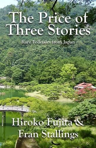 Cover image for The Price of Three Stories: Rare Folktales from Japan