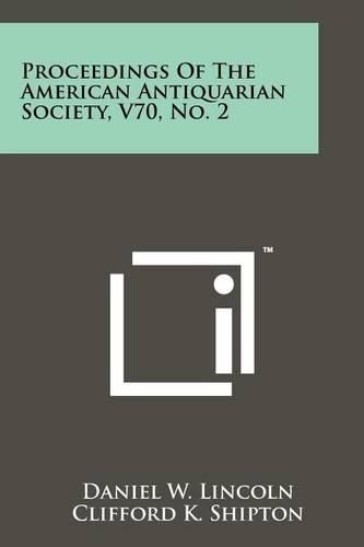 Cover image for Proceedings of the American Antiquarian Society, V70, No. 2