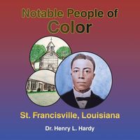 Cover image for Notable People of Color - St. Francisville, Louisiana