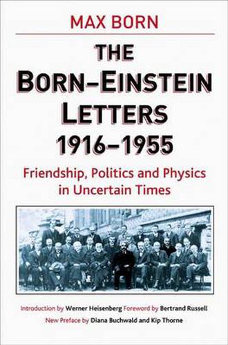 Cover image for Born-Einstein Letters, 1916-1955: Friendship, Politics and Physics in Uncertain Times