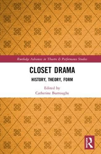 Cover image for Closet Drama: History, Theory, Form