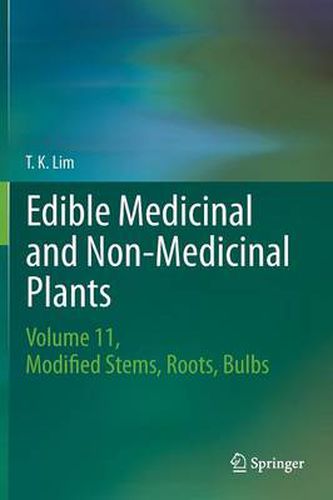 Cover image for Edible Medicinal and Non-Medicinal Plants: Volume 11 Modified Stems, Roots, Bulbs