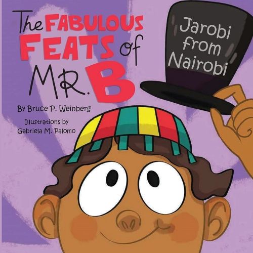 Cover image for The Fabulous Feats of MR.B