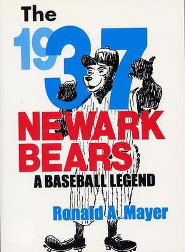 Cover image for The 1937 Newark Bears: A Baseball Legend