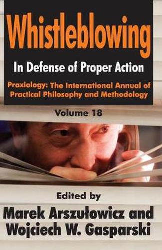 Cover image for Whistleblowing: In Defense of Proper Action