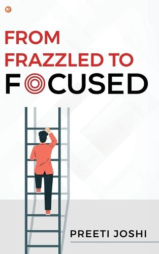 Cover image for From Frazzled To Focused