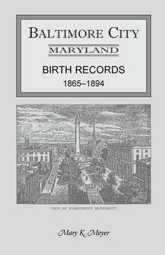 Cover image for Baltimore City, Maryland Birth Records, 1865-1894