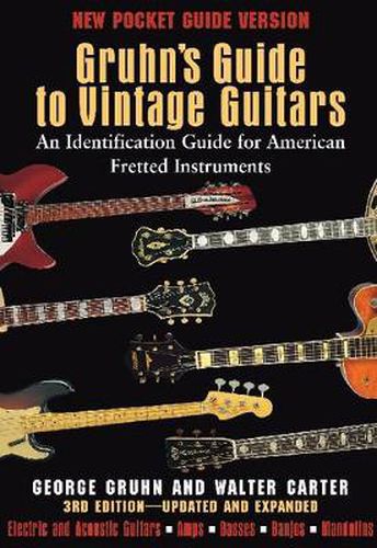 Cover image for Gruhn's Guide to Vintage Guitars: An Identification Guide for American Fretted Instruments