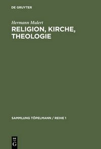 Cover image for Religion, Kirche, Theologie: Einfuhrung in Die Theologie