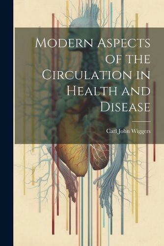 Cover image for Modern Aspects of the Circulation in Health and Disease