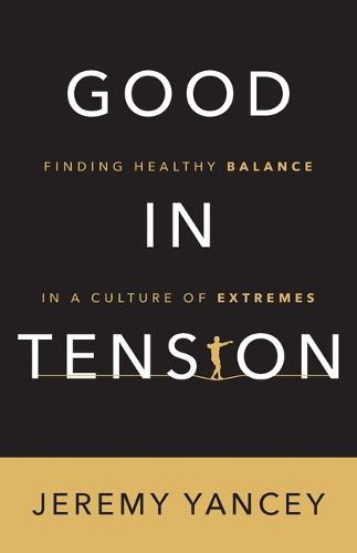 Good in Tension