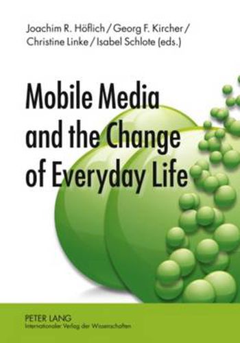 Cover image for Mobile Media and the Change of Everyday Life