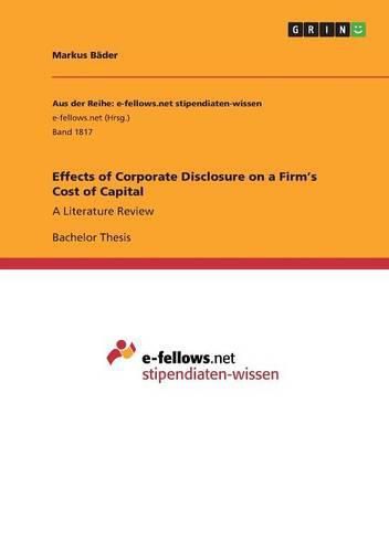 Cover image for Effects of Corporate Disclosure on a Firm's Cost of Capital: A Literature Review