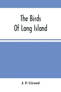 Cover image for The Birds Of Long Island