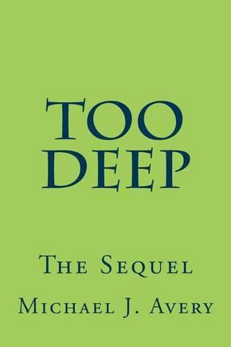 Too Deep: The Sequel