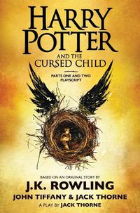 Cover image for Harry Potter and the Cursed Child, Parts One and Two: The Official Playscript of the Original West End Production: The Official Script Book of the Original West End Production