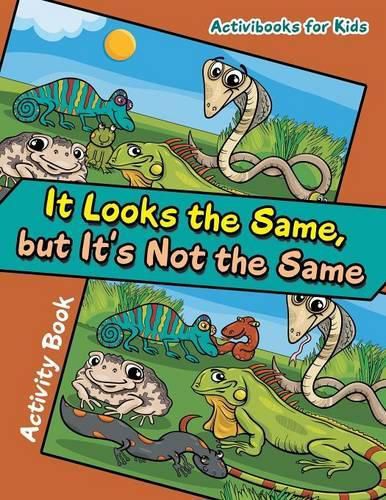 It Looks the Same, but It's Not the Same Activity Book