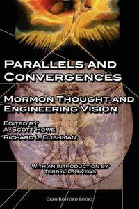 Cover image for Parallels and Convergences: Mormon Thought and Engineering Vision