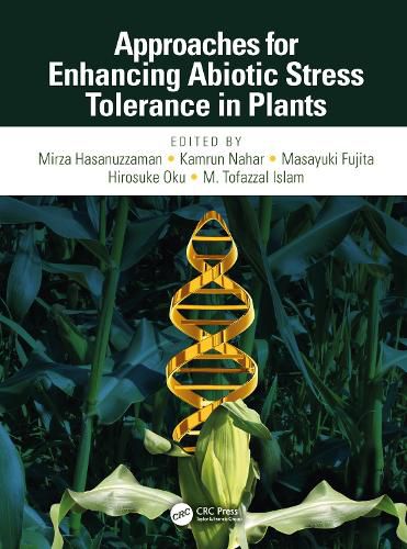 Cover image for Approaches for Enhancing Abiotic Stress Tolerance in Plants: Profiling and CounterAction