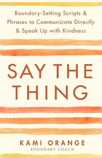 Cover image for Say the Thing