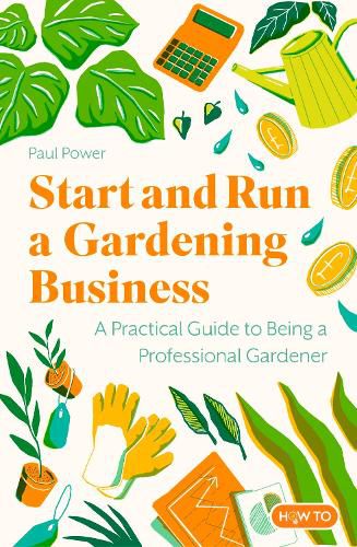 Cover image for Start and Run a Gardening Business, 5th Edition