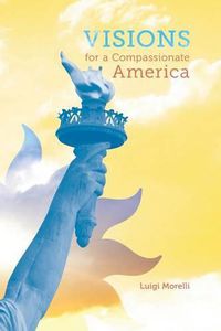 Cover image for Visions for a Compassionate America