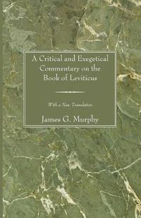 Cover image for A Critical and Exegetical Commentary on the Book of Leviticus: With a New Translation