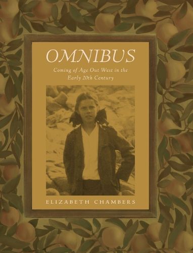 Cover image for Omnibus: Coming of Age Out West in the Early 20th Century