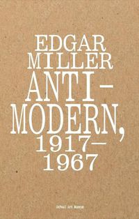 Cover image for Edgar Miller: Anti-Modern, 1917-1967