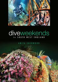 Cover image for Dive Weekends in South West England