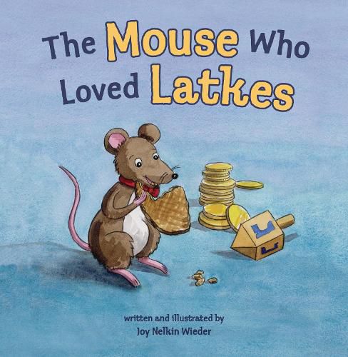 Cover image for The Mouse Who Loved Latkes