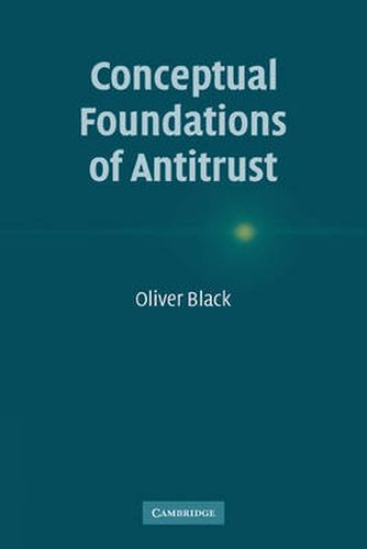 Cover image for Conceptual Foundations of Antitrust