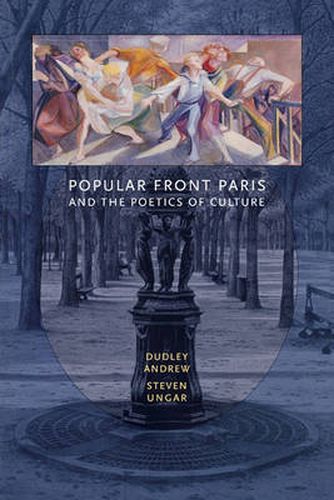 Cover image for Popular Front Paris and the Poetics of Culture