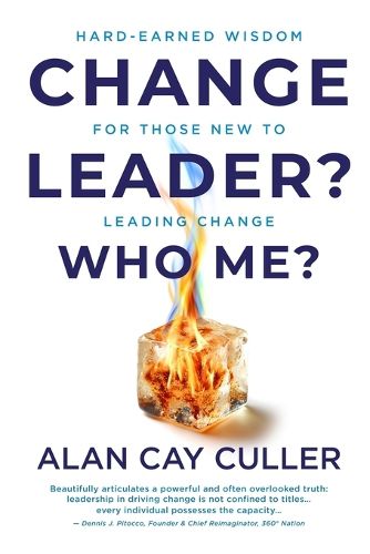 Cover image for Change Leader? Who Me?