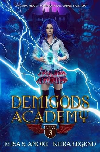 Cover image for Demigods Academy - Year Three (Young Adult Supernatural Urban Fantasy)