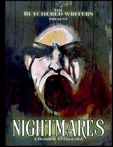 Cover image for The Butchered Writers Present Nightmares