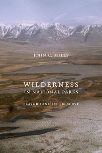 Cover image for Wilderness in National Parks: Playground or Preserve