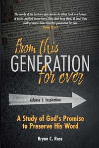 Cover image for From This Generation For Ever: A Study of God's Promise to Preserve His Word