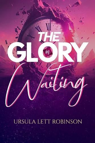 Cover image for The Glory In Waiting