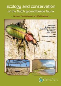 Cover image for Ecology and conservation of the Dutch ground beetle fauna: Lessons from 66 years of pitfall trapping