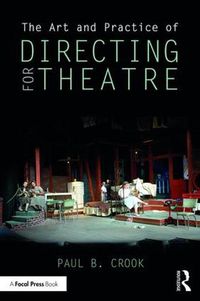 Cover image for The Art and Practice of Directing for Theatre