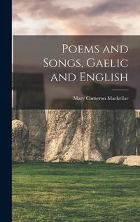 Cover image for Poems and Songs, Gaelic and English