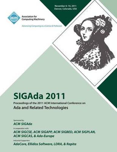 Cover image for SIGAda 2011 Proceedings of the 2011 ACM Conference on Ada and Related Technologies