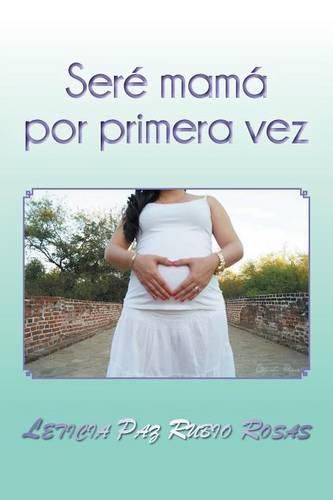 Cover image for Sere mama por primera vez