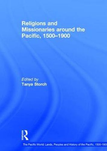 Cover image for Religions and Missionaries around the Pacific, 1500-1900