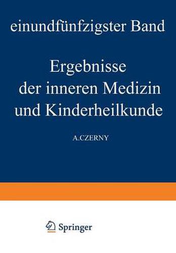 Cover image for Ergebnisse Der Inneren Medizin Und Kinderheilkunde: Einundfunfzigster Band