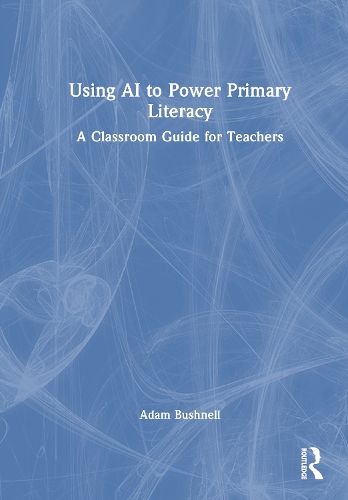 Cover image for Using AI to Power Primary Literacy