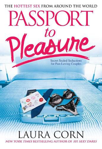 Cover image for Passport to Pleasure: The Hottest Sex from Around the World